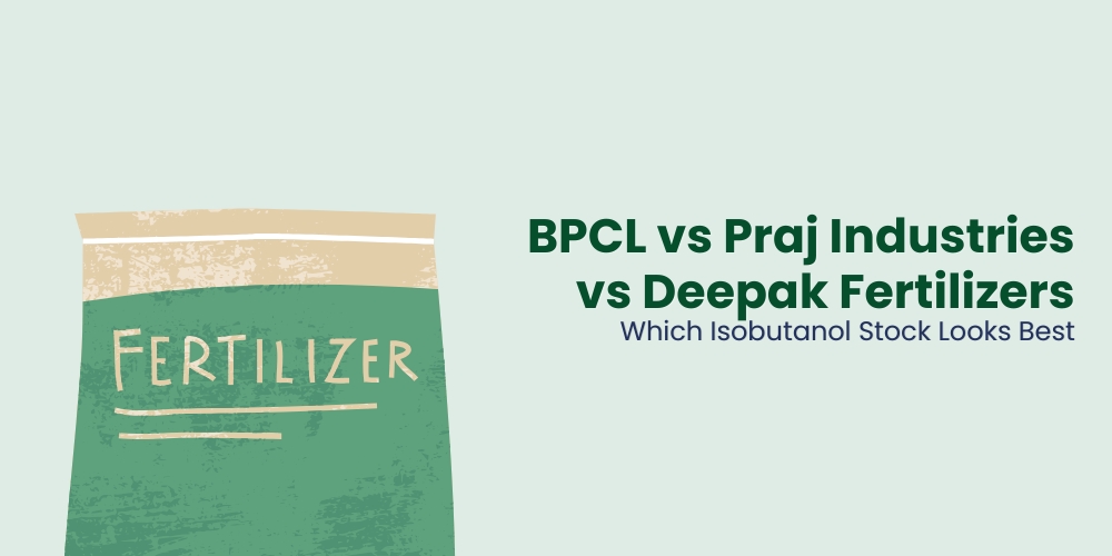 BPCL vs Praj Industries vs Deepak Fertilisers